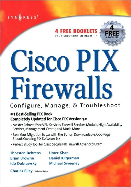 Cisco PIX Firewalls: Configure / Manage / Troubleshoot - Umer Khan - Books - Syngress Media,U.S. - 9781597490047 - May 1, 2005