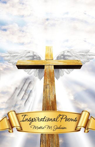 Cover for Mattie M. Johnson · Inspirational Poems (Paperback Book) (2011)