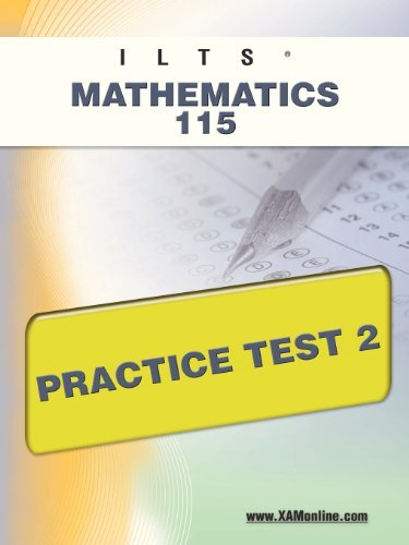 Icts Mathematics 115 Practice Test 2 - Sharon Wynne - Kirjat - XAMOnline.com - 9781607872047 - maanantai 25. huhtikuuta 2011