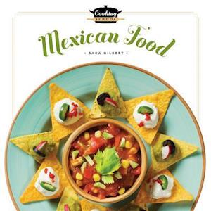 Cover for Sara Gilbert · Cooking School: Mexican Food (Hardcover Book) (2015)