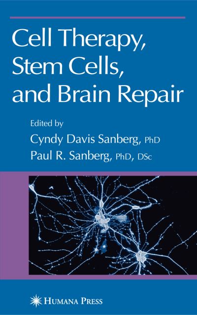 Cover for Cell Therapy, Stem Cells and Brain Repair - Contemporary Neuroscience (Paperback Book) [Softcover reprint of hardcover 1st ed. 2007 edition] (2010)