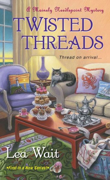 Cover for Lea Wait · Twisted Threads - A Mainely Needlepoint Mystery (Paperback Book) (2015)