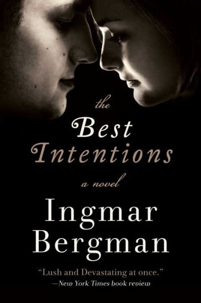 Cover for Ingmar Bergman · The Best Intentions (Pocketbok) (2018)