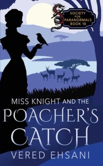 Cover for Vered Ehsani · Miss Knight and the Poacher's Catch (Buch) (2023)