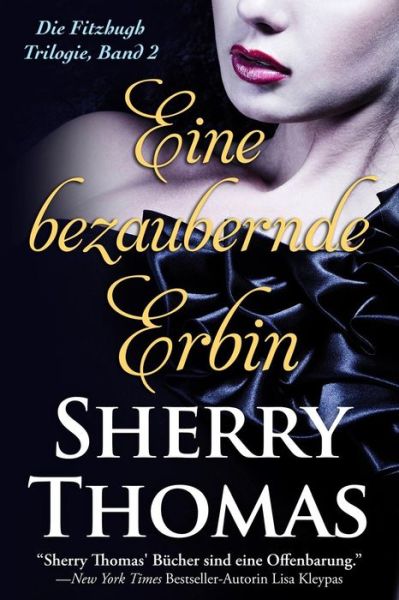 Cover for Sherry Thomas · Eine Bezaubernde Erbin: Die Fitzhugh Trilogie, Band 2 (Volume 2) (German Edition) (Pocketbok) [German edition] (2014)