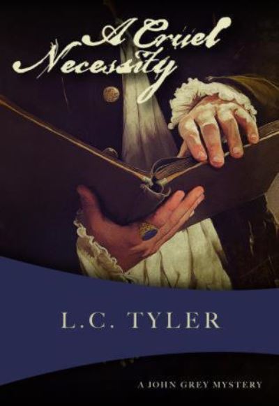 Cover for L. C. Tyler · A Cruel Necessity (Paperback Book) (2017)