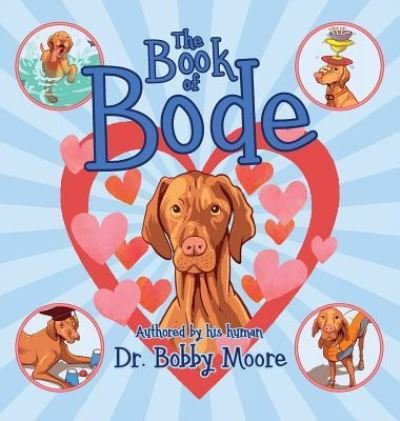 Cover for Bobby Moore · The Book of Bode (Hardcover Book) (2018)