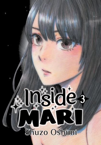 Cover for Shuzo Oshimi · Inside Mari, Volume 3 - Inside Mari (Paperback Bog) (2019)