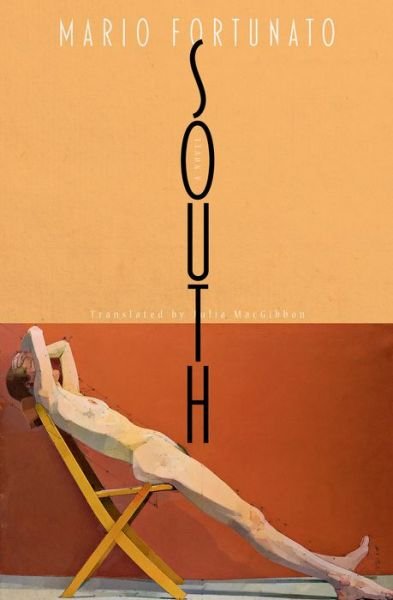 Cover for Mario Fortunato · South: A Novel (Paperback Book) (2023)