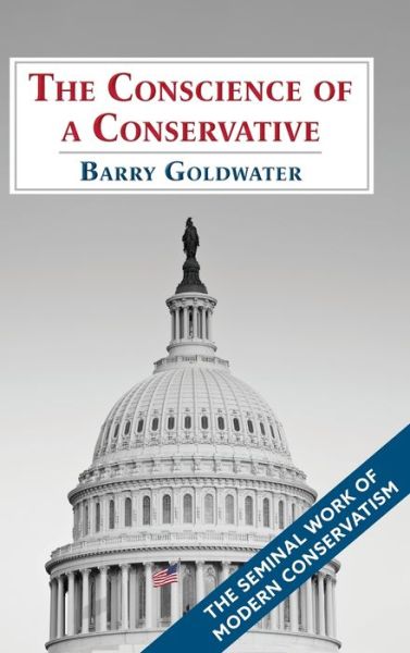 Cover for Barry Goldwater · The Conscience of a Conservative (Hardcover Book) (2020)