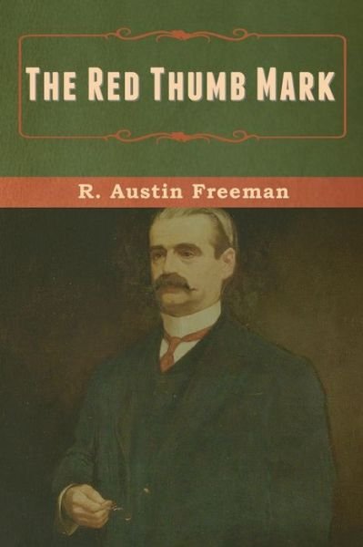 Cover for R Austin Freeman · The Red Thumb Mark (Paperback Book) (2020)