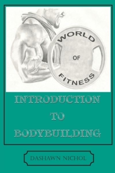 Cover for Dashawn Nichol · World of Fitness (Book) (2023)