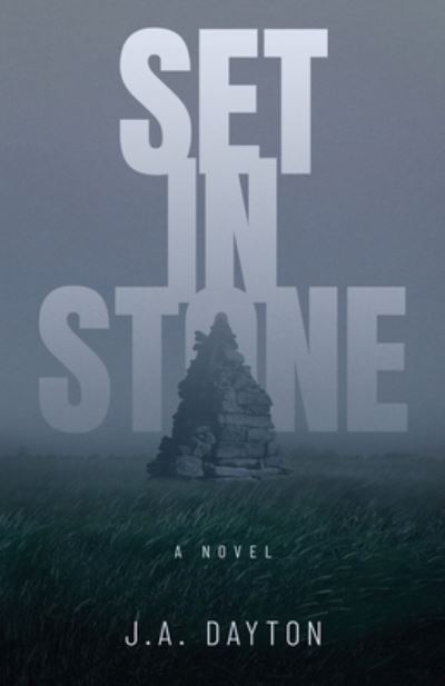 Set in Stone - J. A. Dayton - Books - Primedia eLaunch LLC - 9781639888047 - April 18, 2023