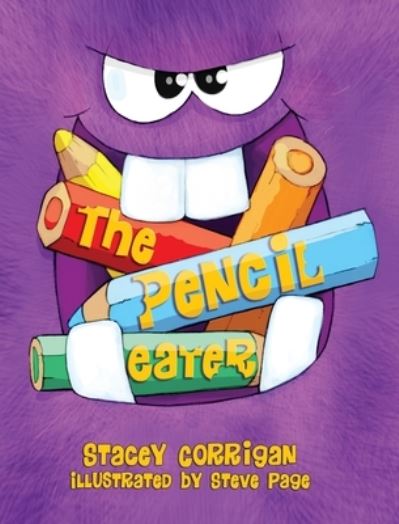 Cover for Stacey Corrigan · The Pencil Eater (Hardcover Book) (2019)