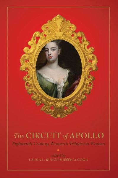 Cover for The Circuit of Apollo: Eighteenth-Century Women’s Tributes to Women (Paperback Book) (2019)