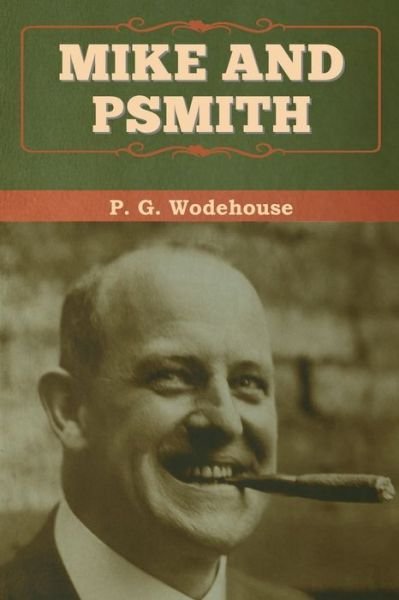 Cover for P G Wodehouse · Mike and Psmith (Paperback Book) (2020)