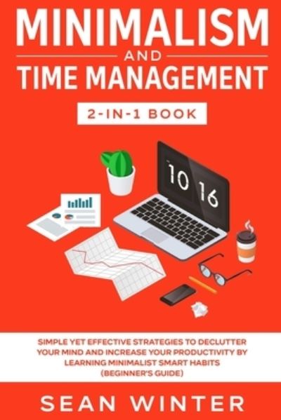 Cover for Sean Winter · Minimalism and Time Management 2-in-1 Book (Taschenbuch) (2020)