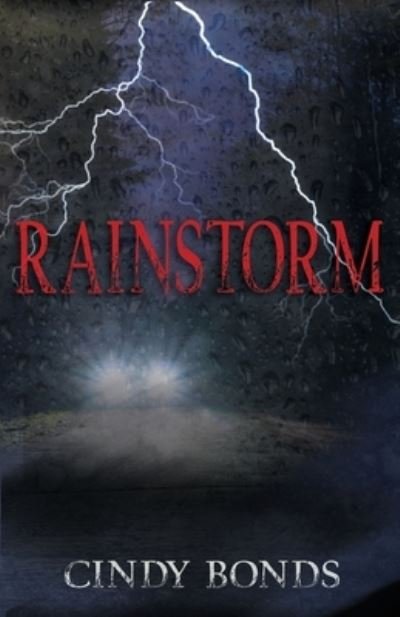 Rainstorm - Cindy Bonds - Bücher - Scrivenings Press LLC - 9781649171047 - 4. Mai 2021