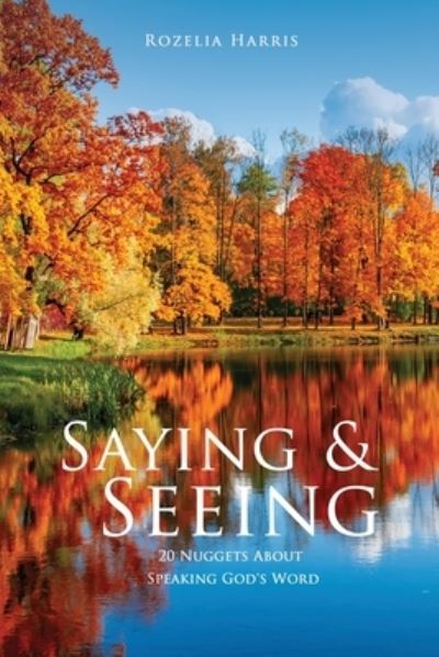 Cover for Rozelia Harris · Saying &amp; Seeing (Paperback Book) (2020)