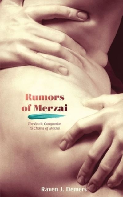 Cover for Raven J. Demers · Rumors of Merzai (Book) (2023)