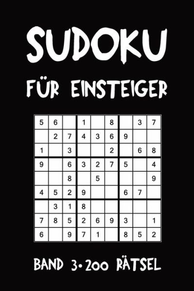 Cover for Tewebook Sudoku · Sudoku Fur Einsteiger Band 3 200 Ratsel (Taschenbuch) (2019)
