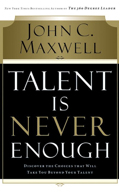 Cover for John C. Maxwell · Talent Is Never Enough (CD) (2020)