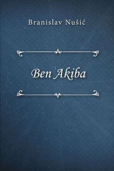 Cover for Branislav Nusic · Ben Akiba (Paperback Book) (2020)