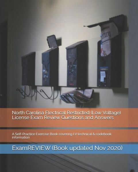 Cover for Examreview · North Carolina Electrical Restricted (Low Voltage) License Exam Review Questions and Answers (Paperback Book) (2018)