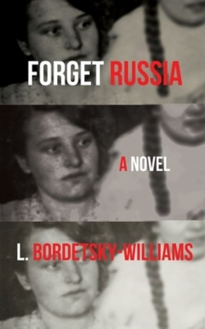 Cover for L Bordetsky-Williams · Forget Russia (Paperback Book) (2020)