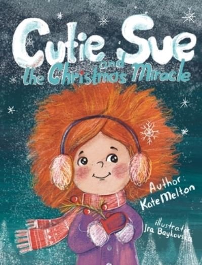 Cover for Kate Melton · Cutie Sue and the Christmas Miracle (Innbunden bok) (2020)