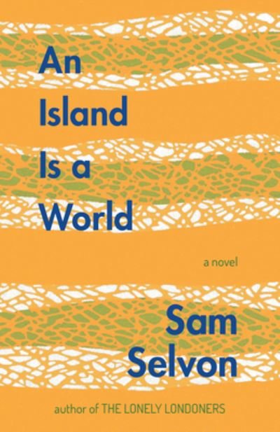 Cover for Sam Selvon · Island Is a World (Book) (2019)