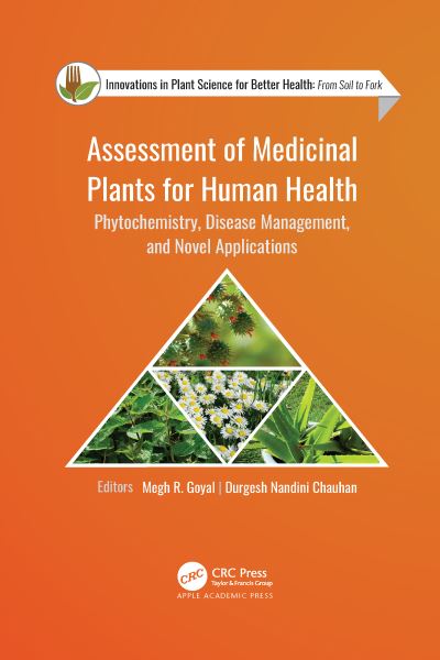 Cover for Megh R. Goyal · Assessment of Medicinal Plants for Human Health: Phytochemistry, Disease Management, and Novel Applications - Innovations in Plant Science for Better Health (Paperback Book) (2022)