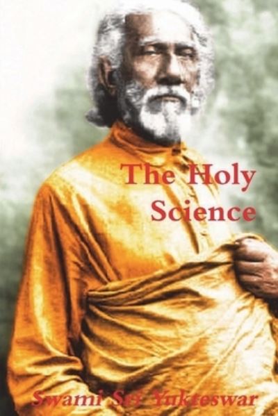 Cover for Swami Sri Yukteswar · The Holy Science (Paperback Book) (2021)