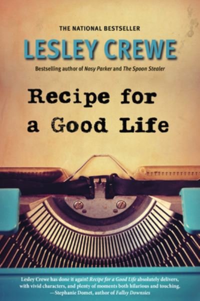 Recipe for a Good Life - Lesley Crewe - Books - Nimbus Publishing, Limited - 9781774712047 - July 5, 2023