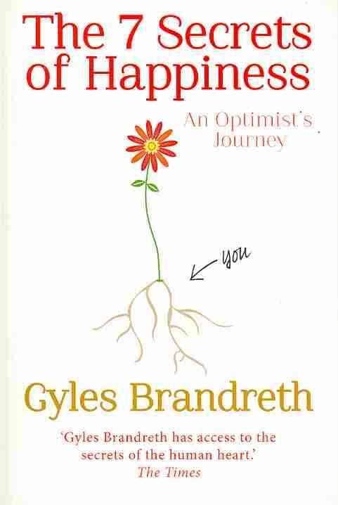 Cover for Gyles Brandreth · The 7 Secrets of Happiness: An Optimist's Journey (Taschenbuch) (2013)