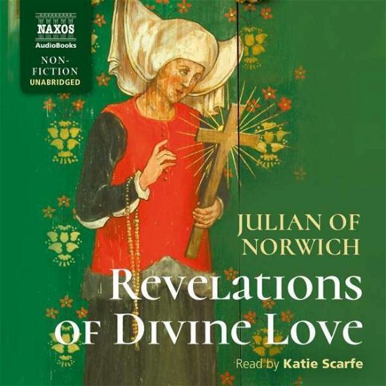 Revelations of Divine Love - Katie Scarfe - Music - Naxos Audiobooks - 9781781981047 - February 9, 2018