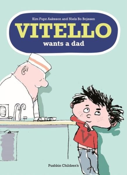 Cover for Aakeson, Kim Fupz (Author) · Vitello Wants a Dad (Pocketbok) (2013)