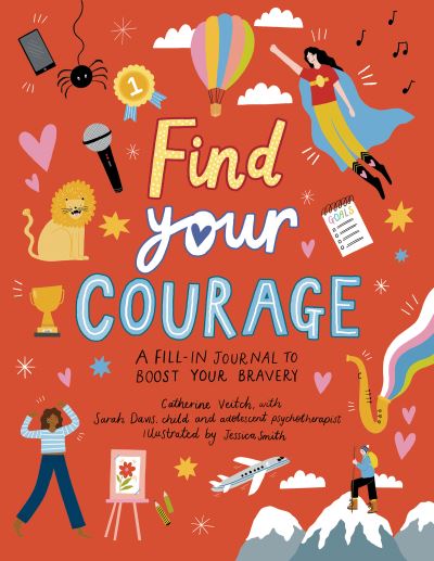 Cover for Catherine Veitch · Find Your Courage: A fill-in journal to boost your bravery - Find Your (Pocketbok) (2022)