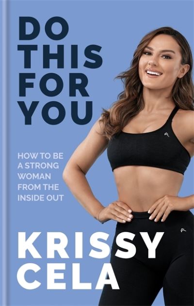 Cover for Krissy Cela · Do This for You: Train Your Mind To Transform Your Fitness (Paperback Book) (2022)