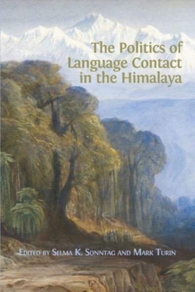 Cover for Selma K Sonntag · The Politics of Language Contact in the Himalaya (Taschenbuch) (2019)