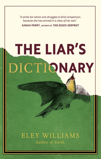 Cover for Eley Williams · The Liar's Dictionary: A winner of the 2021 Betty Trask Awards (Hardcover Book) (2020)