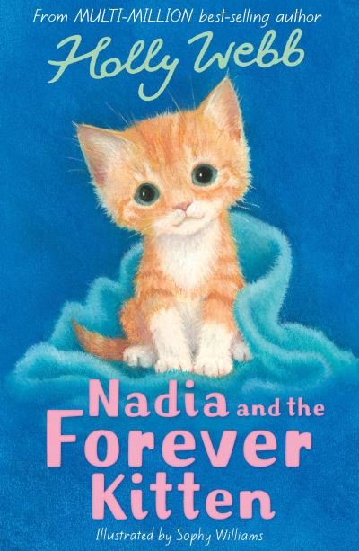 Cover for Holly Webb · Nadia and the Forever Kitten - Holly Webb Animal Stories (Pocketbok) (2021)
