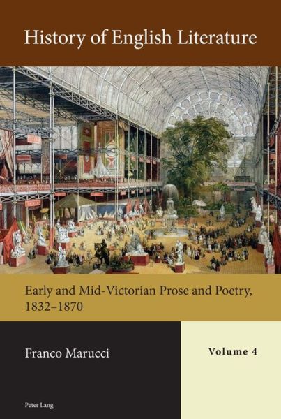 Cover for Franco Marucci · History of English Literature, Volume 4: Early and Mid-Victorian Prose and Poetry, 1832-1870 (Hardcover Book) [New edition] (2019)