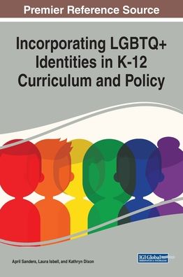 Cover for Incorporating LGBTQ+ Identities in K-12 Curriculum and Policy (Innbunden bok) (2019)
