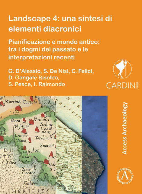 Cover for Landscape 4: una sintesi di elementi diacronici: Pianificazione e mondo antico: tra i dogmi del passato e le interpretazioni recenti - Cardini by Groma (Paperback Book) (2025)
