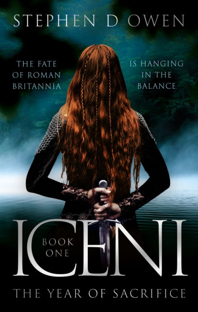 Cover for Stephen D Owen · Iceni: The Year of Sacrifice (Paperback Book) (2025)