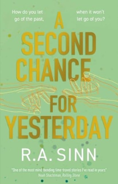 R A Sinn · A Second Chance for Yesterday (Paperback Book) (2024)