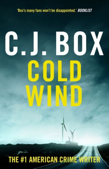 Cold Wind - Joe Pickett - C.J. Box - Boeken - Bloomsbury Publishing PLC - 9781837932047 - 16 januari 2025