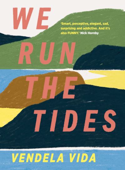 Cover for Vendela Vida · We Run the Tides (Taschenbuch) (2021)