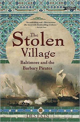 Cover for Des Ekin · The Stolen Village: Baltimore and the Barbary Pirates (Paperback Book) (2008)